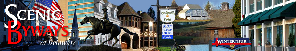 Delaware Greenways, scenic byways, Brandywine Valley, preservation of open spaces, historic sites, natural, cultural, recreational resources, quality of life, healthy lifestyles